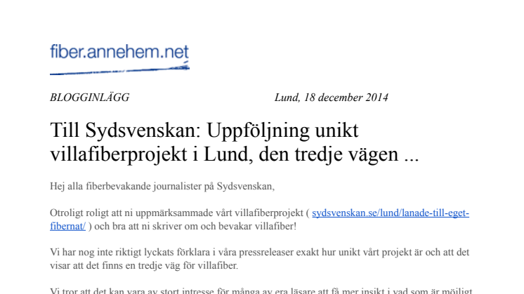 Till Journalister: Uppföljning unikt villafiberprojekt i Lund, den tredje vägen ...