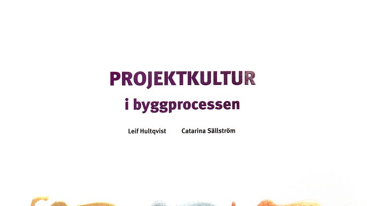 ​Kultur och strategier för lönsamhet och framgång i byggprojekt