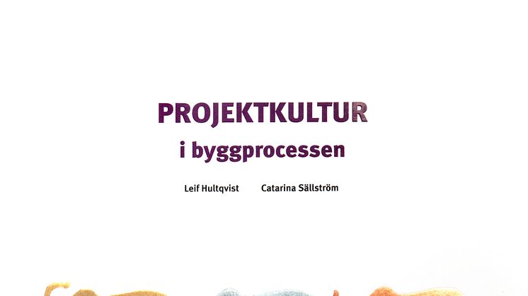 ​Kultur och strategier för lönsamhet och framgång i byggprojekt