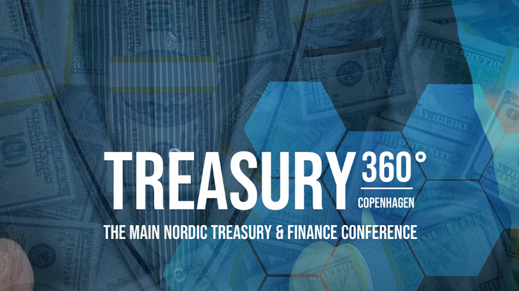 Meet us at the newly launched Treasury 360° in Copenhagen