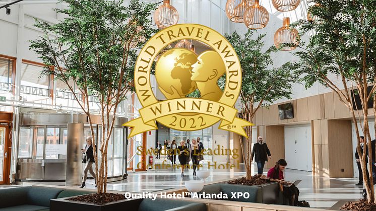 Quality Hotel™Arlanda XPO utsett till”Sweden's Leading Conference Hotel 2022”