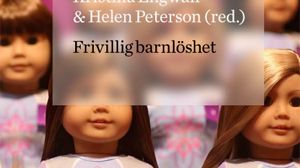 Frivillig barnlöshet – barnfrihet i en nordisk kontext