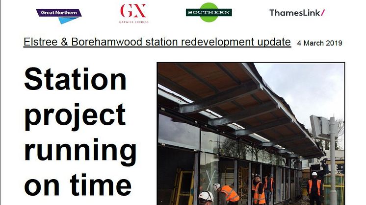 This newsletter provides an update on the improvement work at Elstree & Borehamwood station