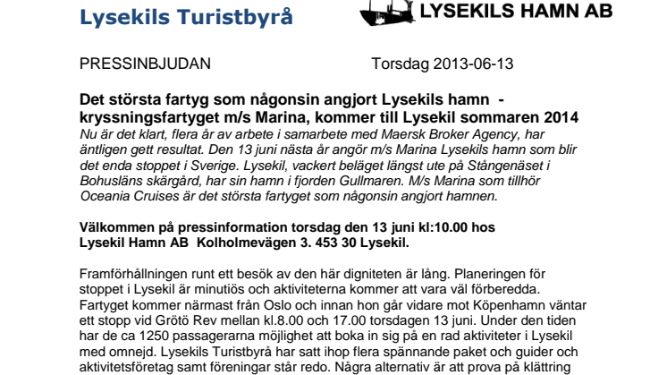 Det största fartyg som någonsin angjort Lysekils hamn  - kryssningsfartyget m/s Marina, kommer till Lysekil sommaren 2014
