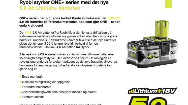 Ryobi styrker ONE+ serien med det nye 5,0 Ah Lithium+ batteriet!