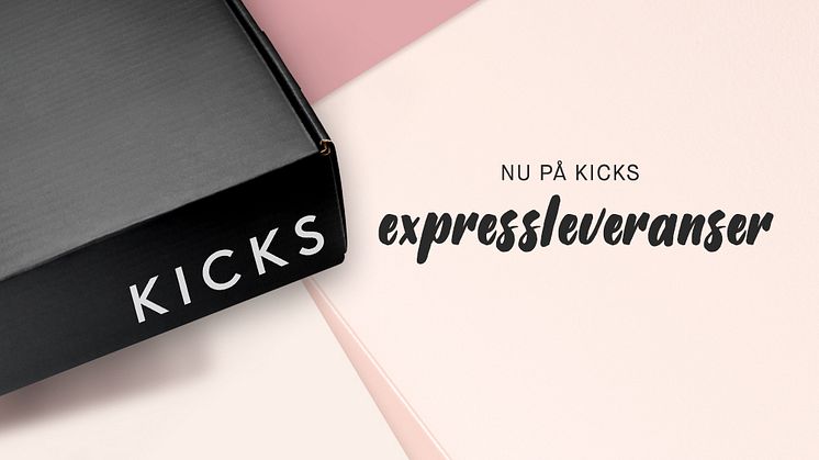 KICKS lanserar expressleveranser