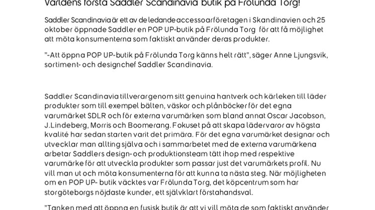 Världens första Saddler Scandinavia butik på Frölunda Torg!