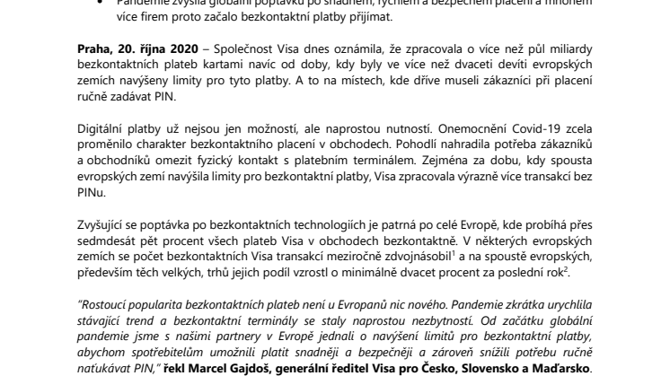 V důsledku navyšování limitů pro bezkontaktní platby v Evropě přibylo pět set milionů bezkontaktních plateb kartami Visa