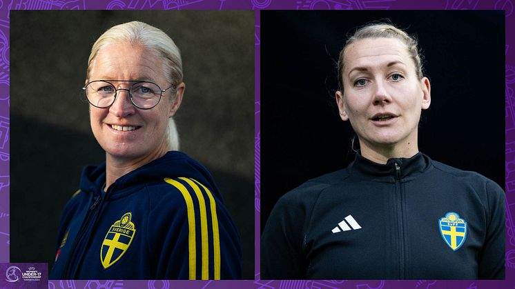 Victoria Sandell och Tess Olofsson ambassadörer för UEFA F17-EM 2024
