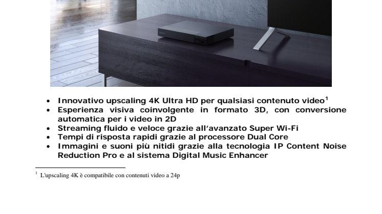 Fluidità e velocità: Sony presenta il lettore Blu-ray Disc™ BDP-S6500 con upscaling 4K e Super Wi-Fi