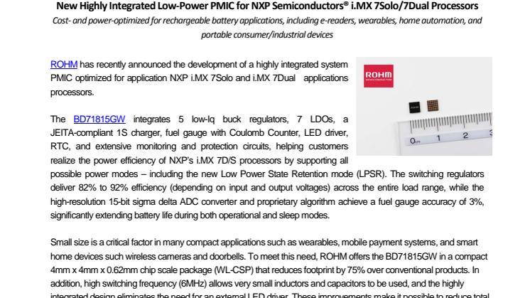 New Highly Integrated Low-Power PMIC for NXP Semiconductors® i.MX 7Solo/7Dual Processors---Cost- and power-optimized for rechargeable battery applications, including e-readers, wearables, home automation, and portable consumer/industrial devices