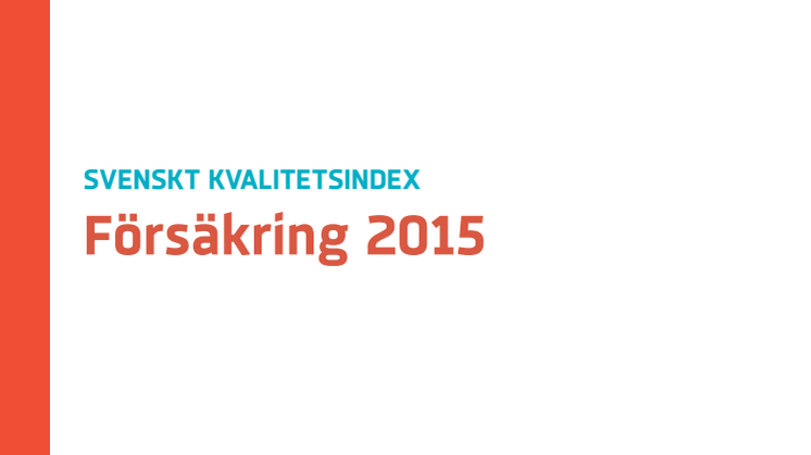 Svenskt Kvalitetsindex om Försäkring 2015