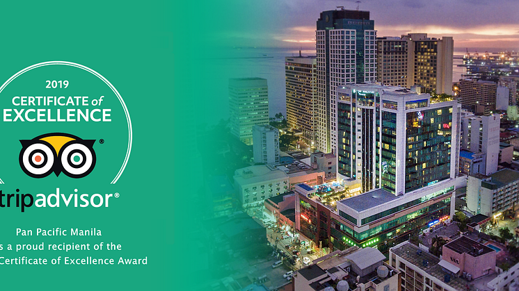 Pan Pacific Manila earns  2019 Tripadvisor Certificate of Excellence 