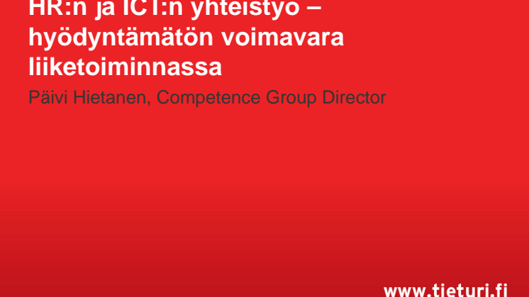 IT- ja HR-aamiainen 23.1.2013: Päivi Hietanen, IT:n ja HR:n yhteistyö - hyödyntämätön voimavara liiketoiminnassa