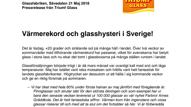 Värmerekord och glasshysteri i Sverige!