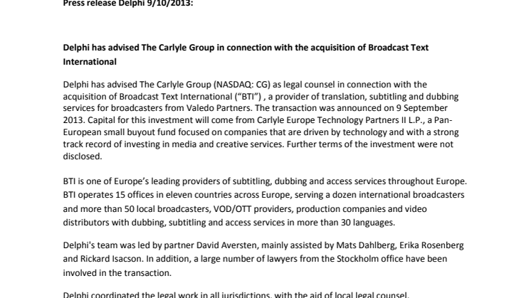 Delphi has advised The Carlyle Group in connection with the acquisition of Broadcast Text International
