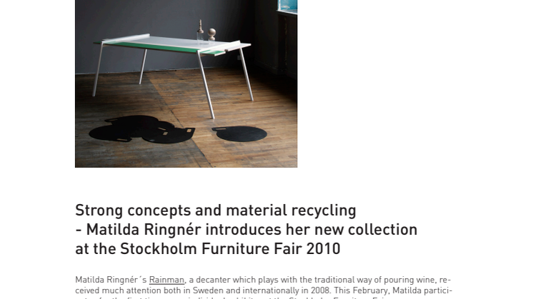 Strong concepts and material recycling  - Matilda Ringnér introduces her new collection  at the Stockholm Furniture Fair 2010 