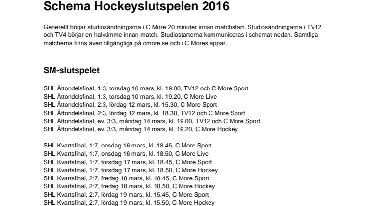 Schema Hockeyslutspelen 2016.