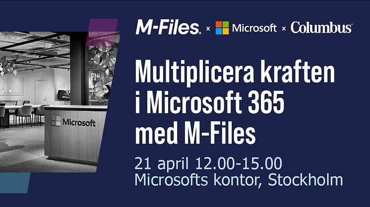 MULTIPLICERA KRAFTEN I MICROSOFT 365 MED M-FILES