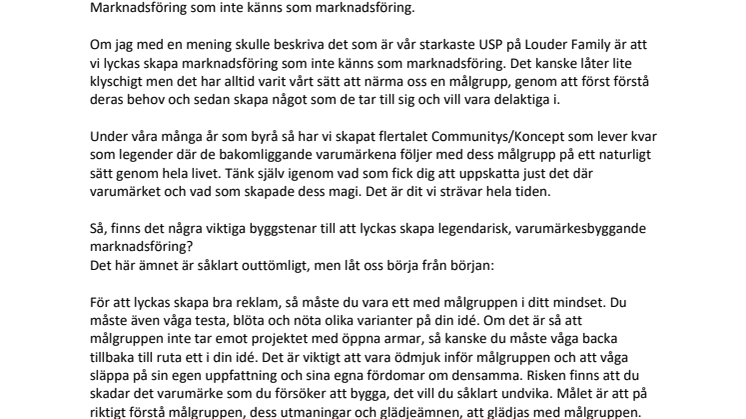 Marknadsföring som inte känns som marknadsföring.