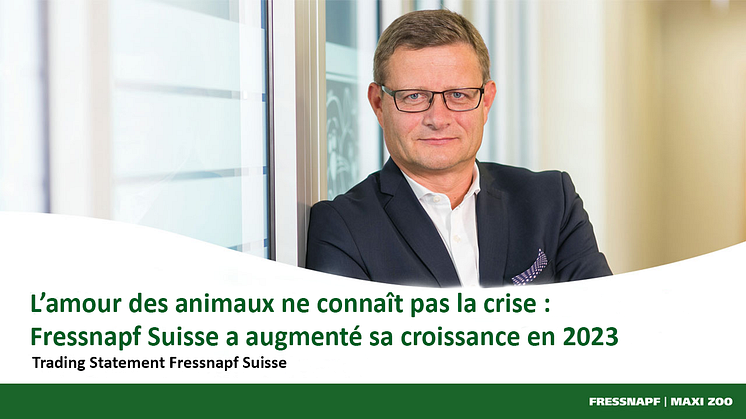 L’amour des animaux ne connaît pas la crise : Fressnapf Suisse a augmenté sa croissance en 2023