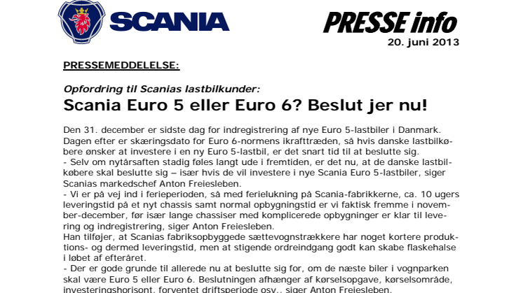 Scania Euro 5 eller Euro 6? Beslut jer nu!
