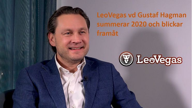 LeoVegas vd Gustaf Hagman summerar 2020 och blickar framåt .jpg