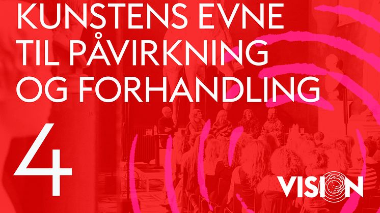 NY KUNSTPODCAST VISION: Kunstens evne til at påvirke samfundet