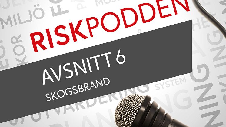 Nytt avsnitt av Riskpodden med ämnet skogsbränder