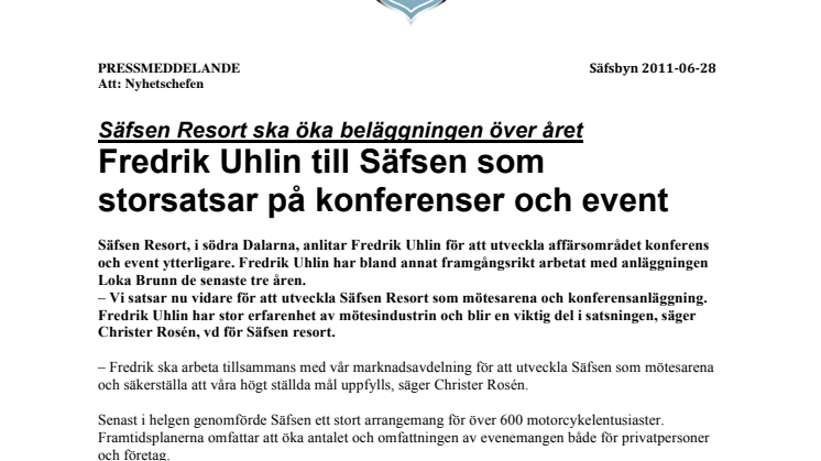 Säfsen Resort ska öka beläggningen över året - Fredrik Uhlin till Säfsen som  storsatsar på konferenser och event 