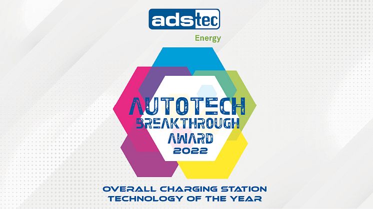 ADS-TEC Energy Wins “Overall Charging Station Technology of the Year” Award From AutoTech Breakthrough 