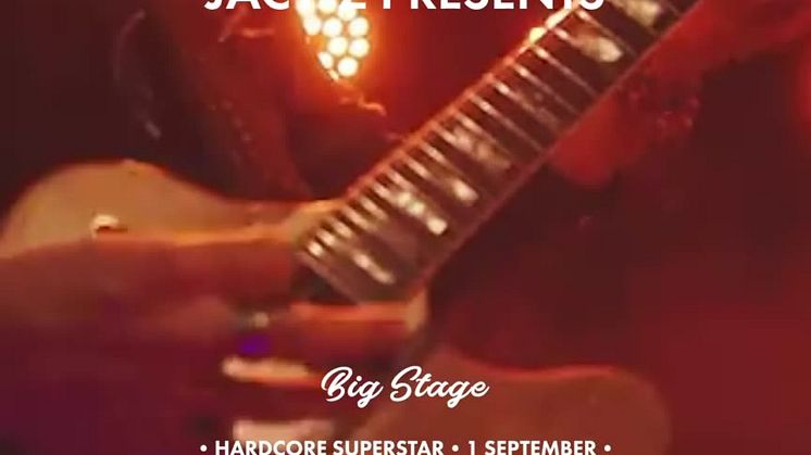Jacy'z Big Stage x Hardcore Superstars