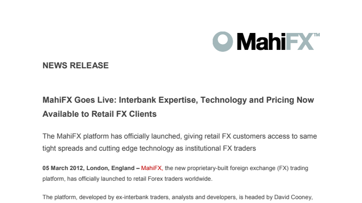 MahiFX Goes Live: Interbank Expertise, Technology and Pricing Now Available to Retail FX Clients 