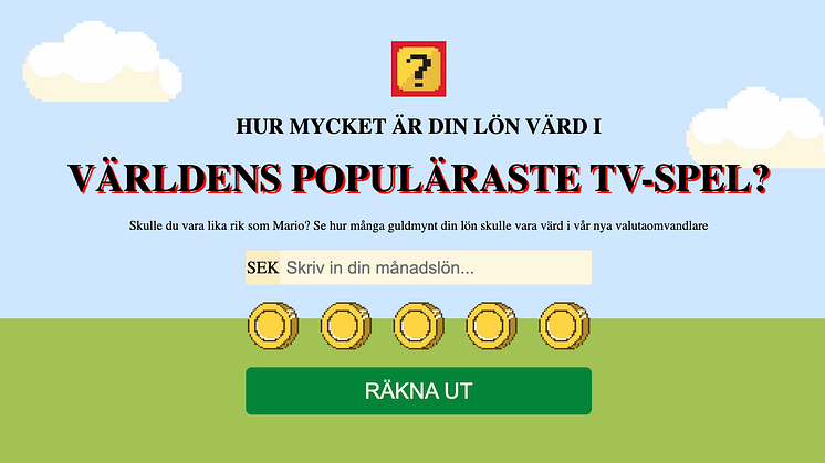 I vår valutaomvandlare kan du se hur mycket din månadslön skulle vara värd i ditt favoritspel.