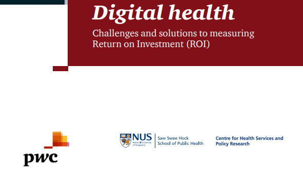 PwC report suggests re-defining approaches to measuring return on investments in digital health to drive value-based care 