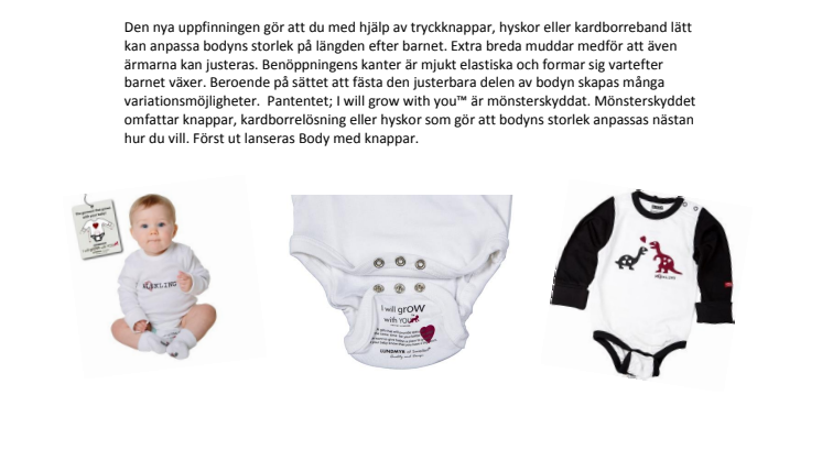 Med LUNDMYR of Swedens patenterade uppfinning     ”I will grow with” växer kläderna med barnen