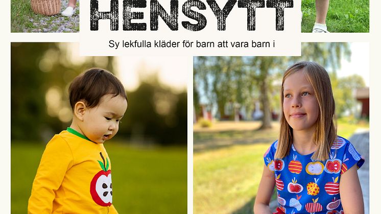 omslag till boken "Hensytt - Sy lekfulla kläder för barn att vara barn i"