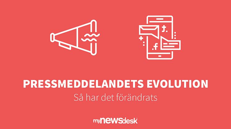 ​Pressmeddelandets evolution - så har det förändrats