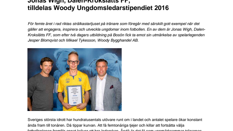 Jonas Wigh, Dalen-Krokslätts FF,  tilldelas Woody Ungdomsledarstipendiet 2016
