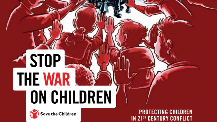 Rädda Barnen lanserar ny rapport: Nästan 1 av 5 barn lever i krigszon