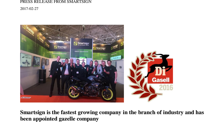Smartsign is the fastest growing company in the branch of industry and has been appointed gazelle company