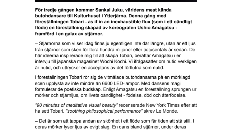 Sankai Juku tar stjärnhimlen till Ytterjärna - Sverigepremiär för Tobari 29-30/11