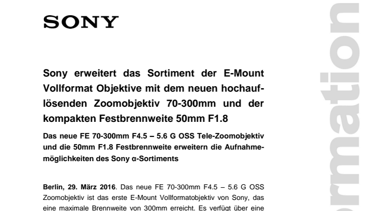 Sony erweitert das Sortiment der E-Mount Vollformat Objektive mit dem neuen hochauflösenden Zoomobjektiv 70-300mm und der kompakten Festbrennweite 50mm F1.8