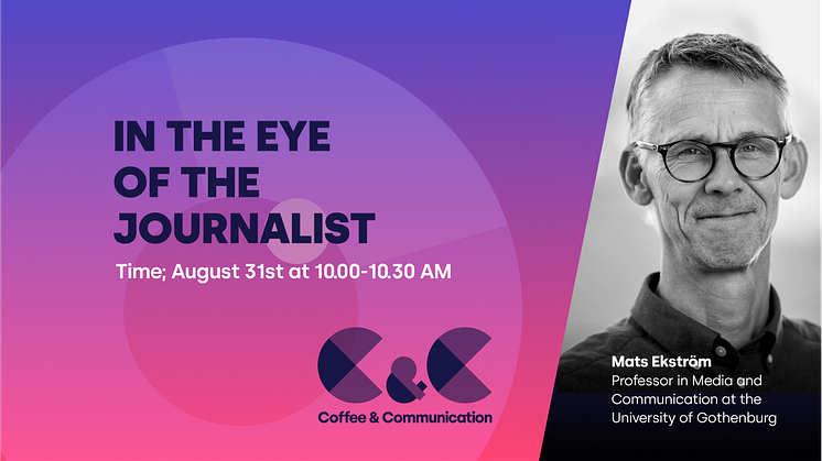 Coffee & Communication webinar: In the eye of the journalist