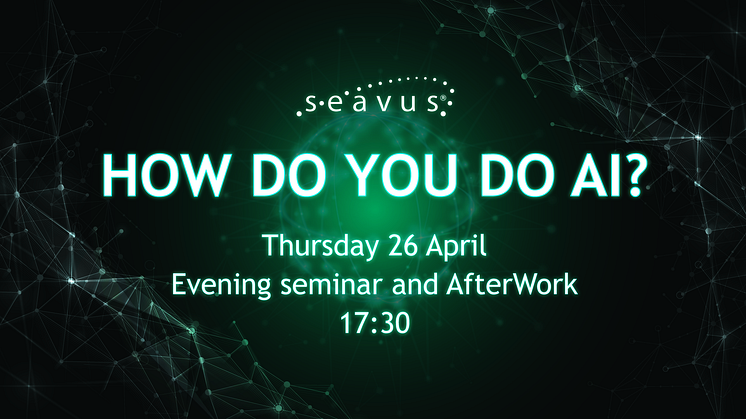 Kvällsseminarium och Afterwork: How do you do AI? 