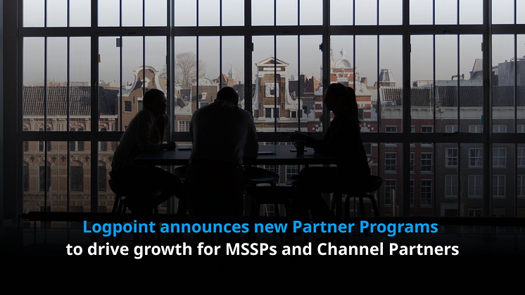 Logpoint announces new Partner Programs to drive growth for MSSPs and Channel Partners