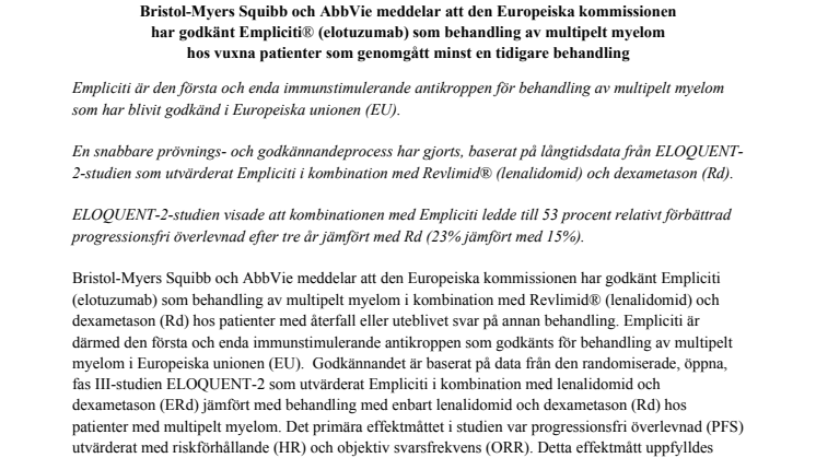 Bristol-Myers Squibb och AbbVie meddelar att den Europeiska kommissionen  har godkänt Empliciti® (elotuzumab) som behandling av multipelt myelom  hos vuxna patienter som genomgått minst en tidigare behandling