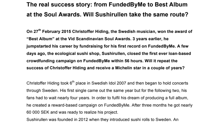 The real success story: from FundedByMe to Best Album at the Soul Awards. Will Sushirullen take the same route?