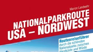 Reiseplanung: Nationalparkroute USA - Nordwest