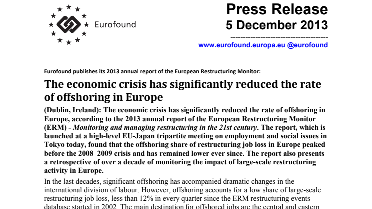 The economic crisis has significantly reduced the rate of offshoring in Europe